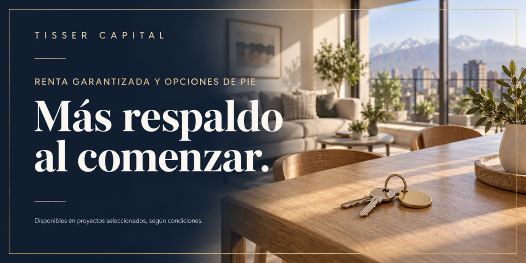 oportunidad inmobiliaria en chile renta garantizada Inversión inmobiliaria en Chile: cuando los beneficios se combinan, los números cambian